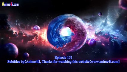 Swallowed Star Episode 151 English Subtitles Swallowed Star Episode 151 English Subtitles
