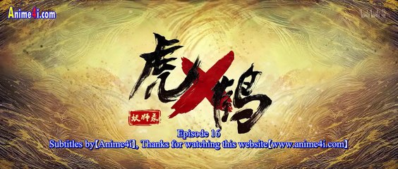 Tiger Crane Demon Master Record Episode 16 English Subtitles Tiger Crane Demon Master Record Episode 16 English Subtitles