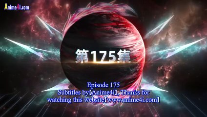 Swallowed Star Episode 175 English Subtitles Swallowed Star Episode 175 English Subtitles