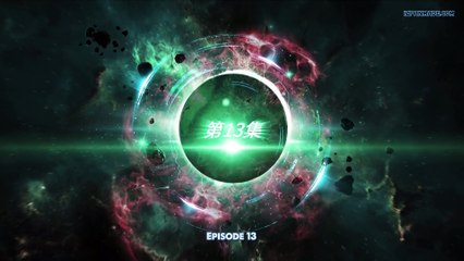 Swallowed Star Episode 13 English Subtitles